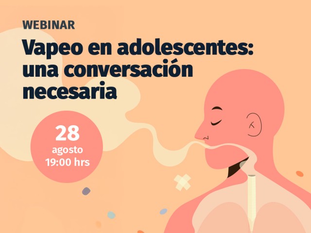 Webinar Vapeo en adolescentes: una conversación  necesaria