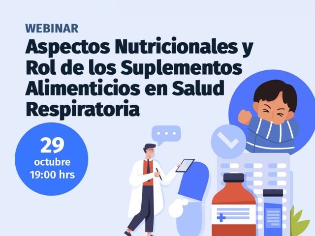 Webinar Aspectos Nutricionales y Rol de los Suplementos Alimenticios en Salud Respiratoria